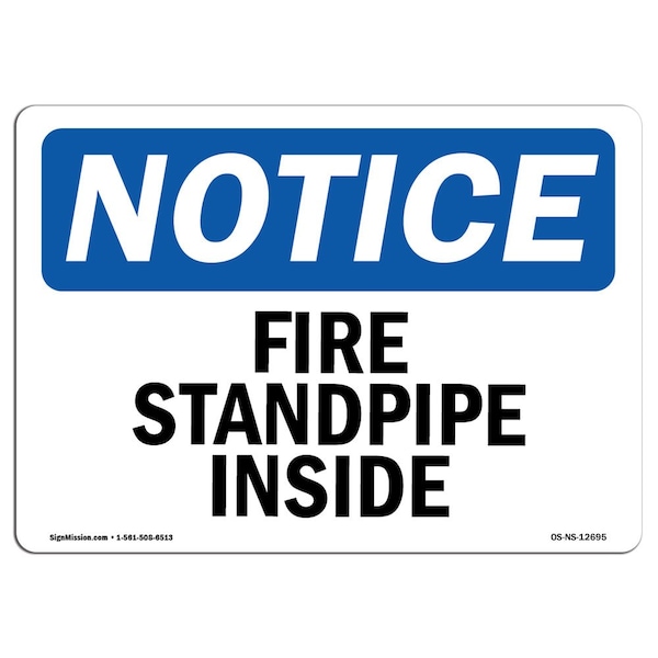 OSHA Notice Sign, Fire Standpipe Inside, 18in X 12in Decal, 12" W, 18" L, Landscape